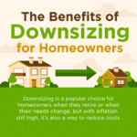 The Benefits of Downsizing for Homeowners